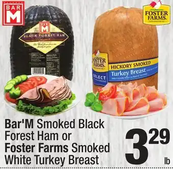 Super King Markets Bar'm smoked black forest ham or foster farms smoked white turkey breast offer