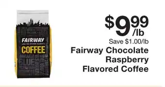 Fairway Store Market Fairway chocolate raspberry flavored coffee offer