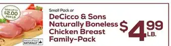 DeCicco & Sons Decicco & sons naturally boneless chicken breast family-pack offer