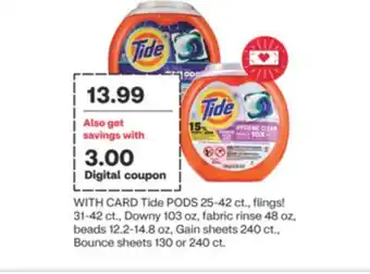 CVS Tide pods 25-42 ct., flings! 31-42 ct., downy 103 oz, fabric rinse 48 oz, beads 12.2-14.8 oz, gain sheets 240 ct., bounce she offer