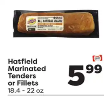 Weis Markets Hatfield marinated tenders or fillets offer