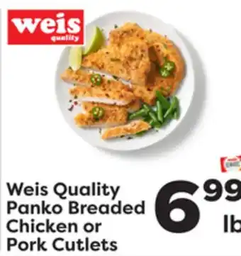 Weis Markets Weis quality panko breaded chicken or pork cutlets offer