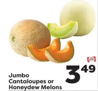 Weis Markets Jumbo cantaloupes or honeydew melons offer