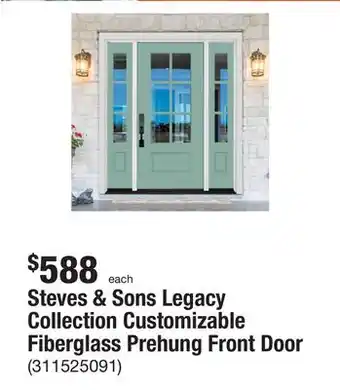 The Home Depot Steves & sons legacy collection customizable fiberglass prehung front door offer