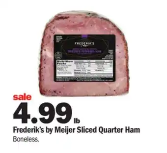 Meijer Frederik's by meijer sliced quarter ham offer