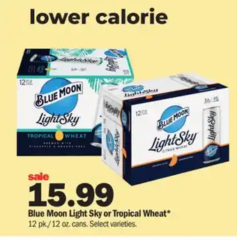 Meijer Blue moon light sky or tropical wheat offer