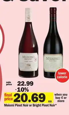 Meijer Meiomi pinot noir or bright pinot noir offer