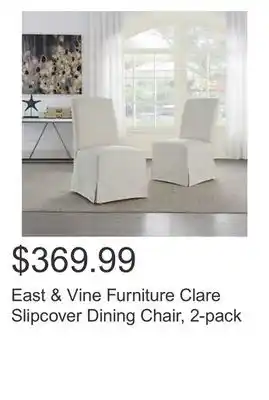 Costco East & vine furniture clare slipcover dining chair, 2-pack offer