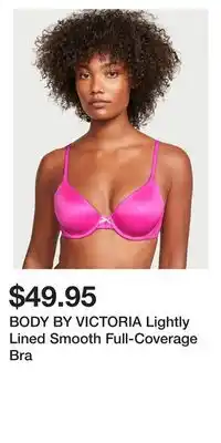 Victoria's Secret Body by victoria lightly lined smooth full-coverage bra offer