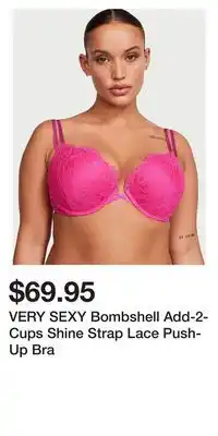 Victoria's Secret Very sexy bombshell add-2-cups shine strap lace push-up bra offer