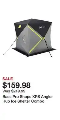 Cabela's Bass pro shops xps angler hub ice shelter combo offer