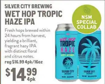 New Seasons Market Silver City Brewing Wet Hop Tropic Haze Ipa offer