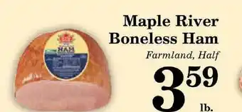 Harvest Foods Maple River Boneless Ham offer