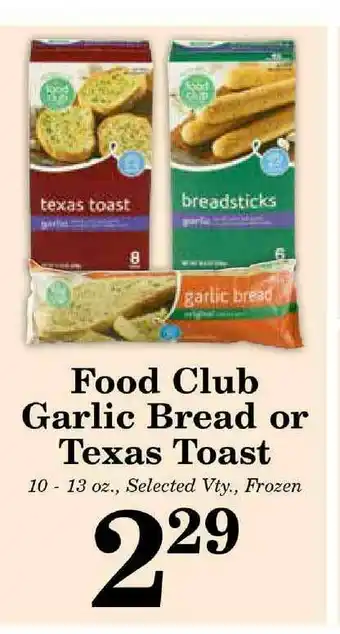 Harvest Foods Food Club Garlic Bread Or Texas Toast offer