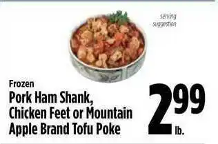 KTA Super Stores Pork Ham Shank, Chicken Feet Or Mountain Apple Brand Tofu Poke offer