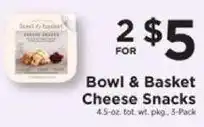 ShopRite Bowl & Basket Cheese Snacks offer