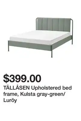 Ikea TÄLLÅSEN Upholstered bed frame, Kulsta gray-green/Luröy offer