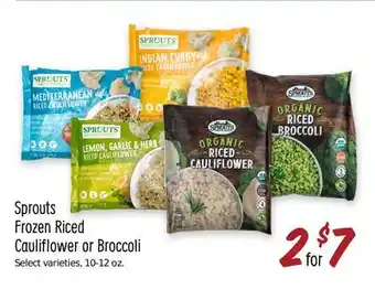 Sprouts Farmers Market Sprouts Frozen Riced Cauliflower or Broccoli offer