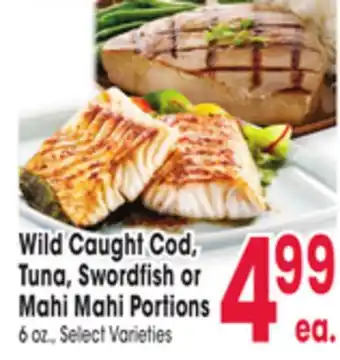 Jewel-Osco Wild Caught Cod, Tuna, Swordfish or Mahi Mahi Portions offer