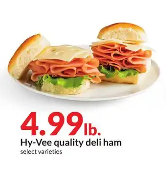 Hy-Vee Hy-Vee quality deli ham offer