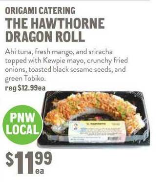 New Seasons Market Origami Catering The Hawthorne Dragon Roll offer