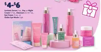 Family Dollar Levitate Serum 1 oz., Day or Night Cream 1.7 oz., Cleansers 3.2-4.7 oz., Eye Cream. 5 oz., or Under Eye Masks 3 pk offer