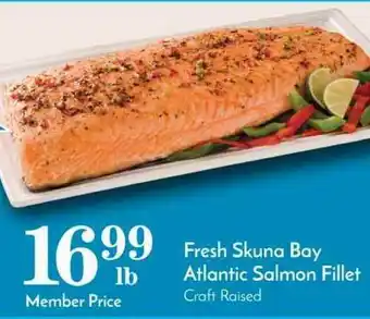 Pavilions Fresh Skuna Bay Atlantic Salmon Filet offer