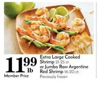 Pavilions Extra Large Cooked Shrimp Or Jumbo Raw Argentine Red Shrimp offer