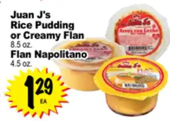 Superior Grocers Juan J' s Rice Pudding or Creamy Flan 8.5 oz. Flan Napolitano 4.5 oz offer