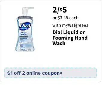 Walgreens Dial Liquid or Foaming Hand Wash offer