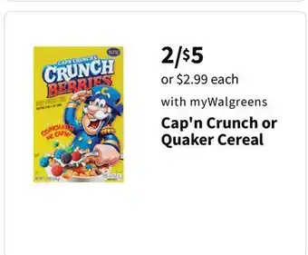 Walgreens Cap'n Crunch or Quaker Cereal offer