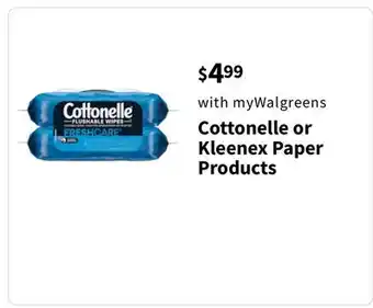 Walgreens Cottonelle or Kleenex Paper Products offer