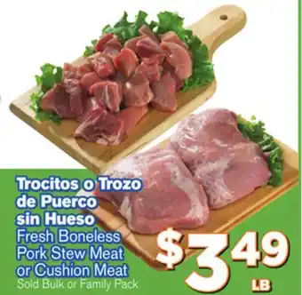 El Super Fresh Fresh Boneless Pork Stew Meat or Cushion Meat offer