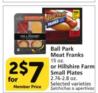 Albertsons Ball Park Meat Franks 15 oz. or Hillshire Farm Small Plates 2.76-2.8 oz offer