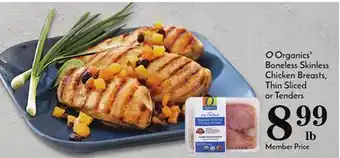 Pavilions O Organics Boneless Skinless Chicken Breasts, Thin Sliced or Tenders offer