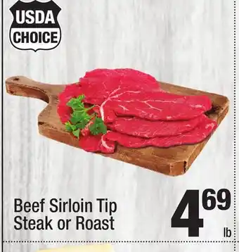 Super King Markets Beef Sirloin Tip Steak or Roast offer