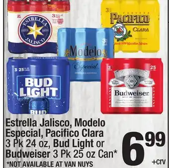 Super King Markets Estrella Jalisco, Modelo Especial, Pacifi co Clara 3 Pk 24 oz, Bud Light or Budweiser 3 Pk 25 oz Can offer