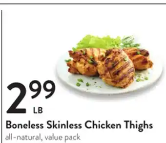 Fresh Thyme Boneless Skinless Chicken Thighs offer