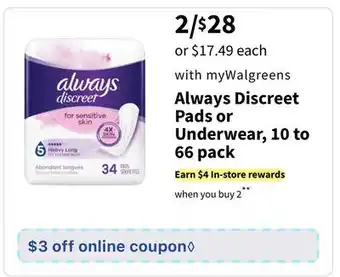 Walgreens Always Discreet Pads or Underwear, 10 to 66 pack offer