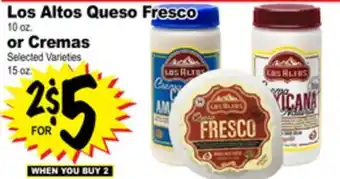 Superior Grocers Los Altos Queso Fresco 10 oz. or Cremas Selected Varieties 15 oz offer