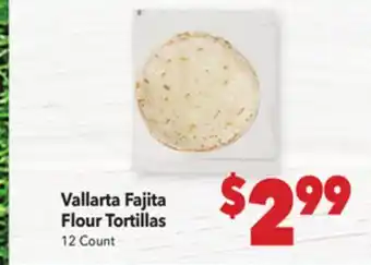 Vallarta Supermarkets Vallarta Fajita Flour Tortillas offer