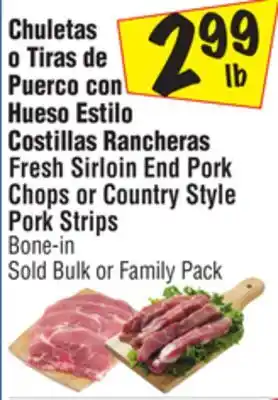El Super Fresh Sirloin End Pork Chops or Country Style Pork Strips offer