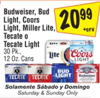 El Super Budweiser, Bud Light, Coors Light, Miller Lite, Tecate o Tecate Light offer