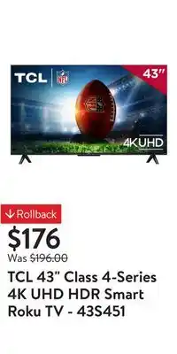 Walmart TCL 43 Class 4-Series 4K UHD HDR Smart Roku TV - 43S451 offer