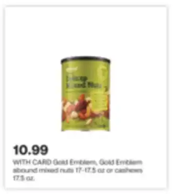 CVS Gold Emblem, Gold Emblem abound mixed nuts 17-17.5 oz or cashews 17.5 oz offer