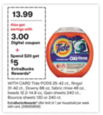 CVS Tide PODS 25-42 ct., flings! 31-42 ct., Downy 88 oz, fabric rinse 48 oz, beads 12.2-14.8 oz, Gain sheets 240 ct., Bounce shee offer