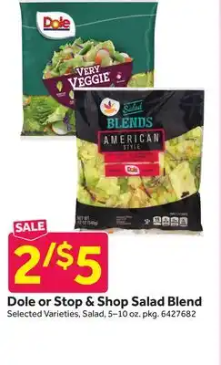 Stop&Shop Dole or Stop & Shop Salad Blend offer