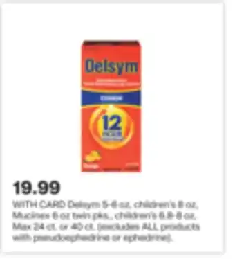 CVS Delsym 5-6 oz, children's 8 oz, Mucinex 6 oz twin pks., children's 6.8-8 oz, Max 24 ct. or 40 ct offer