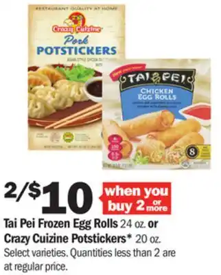 Meijer Tai Pei Frozen Egg Rolls 24 oz. or Crazy Cuizine Potstickers* 20 oz offer