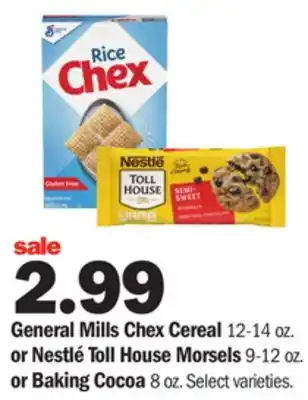 Meijer General Mills Chex Cereal 12-14 oz. or Nestlé Toll House Morsels 9-12 oz. or Baking Cocoa 8 oz offer